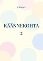 Cover: Käännekohta 2 - Books on Demand