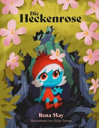 Abbildung von: Die Heckenrose - Books on Demand