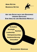 Cover: Auf der Suche nach dem Geheimnis unseres Erfolges - BoD - Books on Demand