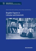 Cover: Begabte Figuren in Literatur und Unterricht - Waxmann Verlag GmbH