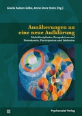 Cover: Ann&auml;herungen an eine neue Aufkl&auml;rung - Psychosozial-Verlag