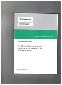 Enlarge image Cover: Zur Co-Simulation heterogener mathematischer Modelle in der Verfahrenstechnik - Karl Maria Laufen Buchhandlung und Verlag