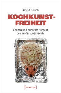 Abbildung von: Kochkunstfreiheit - transcript