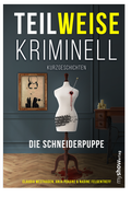 Cover: TEILWEISE KRIMINELL - my show.verlag