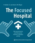 Cover: The Focused Hospital - MWV Medizinisch Wissenschaftliche Verlagsgesellschaft