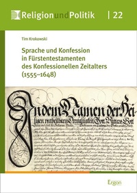 Abbildung von: Sprache und Konfession in Fürstentestamenten des Konfessionellen Zeitalters (1555-1648) - Ergon