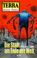 Cover: Terra - Science Fiction 02: Die Stadt am Ende der Welt - Blitz Verlag