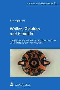 Enlarge image Cover: Wollen, Glauben und Handeln - Academia
