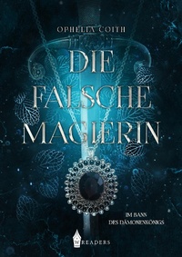 Enlarge image Cover: Die falsche Magierin - Wreaders Verlag