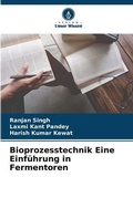 Cover: Bioprozesstechnik Eine Einfuehrung in Fermentoren - Verlag Unser Wissen