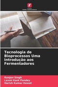 Cover: Tecnologia de Bioprocessos Uma Introducao aos Fermentadores - Edicoes Nosso Conhecimento