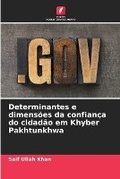 Cover: Determinantes e dimensoes da confianca do cidadao em Khyber Pakhtunkhwa - Edicoes Nosso Conhecimento
