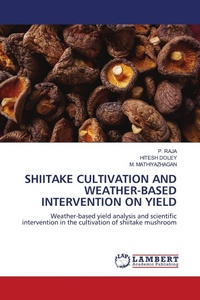 Enlarge image Cover: Shiitake Cultivation and Weather-Based Intervention on Yield - LAP Lambert Academic Publishing