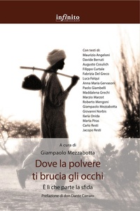 Abbildung von: Dove la polvere ti brucia gli occhi. È lì che parte la sfida - Grandangolo;Infinito Edizioni