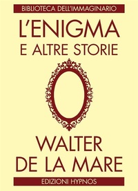 Enlarge image Cover: L'enigma e altre storie - Edizioni Hypnos