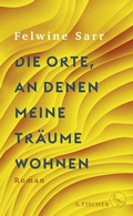 Cover: Die Orte, an denen meine Tr&auml;ume wohnen - S. Fischer