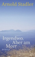 Abbildung von: Irgendwo. Aber am Meer - S. Fischer