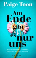 Cover: Am Ende gibt es nur uns - S. Fischer