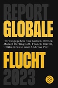 Cover: Report Globale Flucht 2023 - S. Fischer