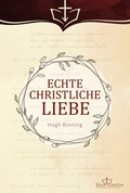 Cover: Echte christliche Liebe - Sola Gratia Medien