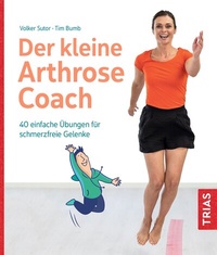 Abbildung von: Der kleine Arthrose-Coach - TRIAS