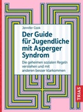 Cover: Der Guide f&uuml;r Jugendliche mit Asperger-Syndrom - TRIAS