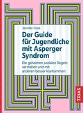 Cover: Der Guide f&uuml;r Jugendliche mit Asperger-Syndrom - TRIAS