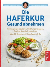 Abbildung von: Die Haferkur. Gesund abnehmen - TRIAS