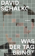 Cover: Was der Tag bringt - Kiepenheuer & Witsch