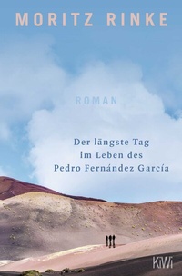 Abbildung von: Der längste Tag im Leben des Pedro Fernández García - Kiepenheuer & Witsch