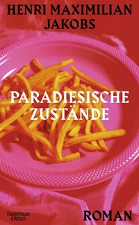 Abbildung von: Paradiesische Zustände - Kiepenheuer & Witsch