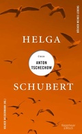 Cover: Helga Schubert &uuml;ber Anton Tschechow - Kiepenheuer & Witsch