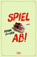 Cover: Spiel ab! - Kiepenheuer & Witsch