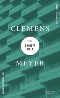 Cover: Clemens Meyer &uuml;ber Christa Wolf - Kiepenheuer & Witsch