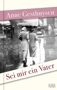 Abbildung von: Sei mir ein Vater - Kiepenheuer & Witsch
