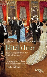 Abbildung von: Blitzlichter. Aus den Tagebüchern der Brüder Goncourt - Kiepenheuer & Witsch