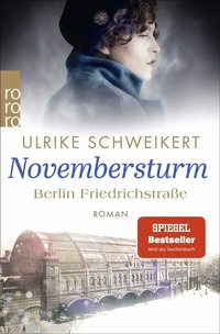 Abbildung von: Berlin Friedrichstraße: Novembersturm - Rowohlt Taschenbuch