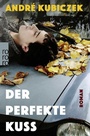 Cover: Der perfekte Kuss - Rowohlt Taschenbuch