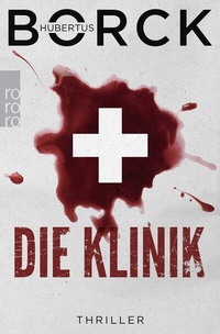 Abbildung von: Die Klinik - Rowohlt Taschenbuch