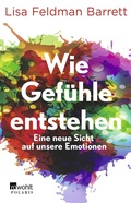 Bild: Wie Gef&uuml;hle entstehen - Rowohlt Taschenbuch