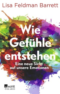 Abbildung von: Wie Gefühle entstehen - Rowohlt Taschenbuch