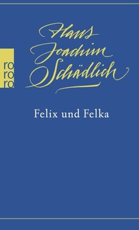 Abbildung von: Felix und Felka - Rowohlt Taschenbuch