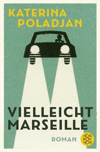 Abbildung von: Vielleicht Marseille - Fischer Taschenbuch