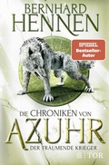 Cover: Die Chroniken von Azuhr - Der tr&auml;umende Krieger - FISCHER Tor