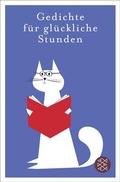 Cover: Gedichte f&uuml;r gl&uuml;ckliche Stunden - Fischer Taschenbuch