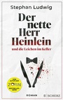 Cover: Der nette Herr Heinlein und die Leichen im Keller - FISCHER Scherz