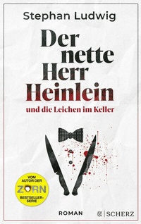 Abbildung von: Der nette Herr Heinlein und die Leichen im Keller - FISCHER Scherz