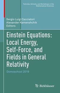 Abbildung von: Einstein Equations: Local Energy, Self-Force, and Fields in General Relativity - Birkhäuser