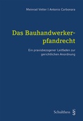 Cover: Das Bauhandwerkerpfandrecht - Schulthess Juristische Medien