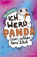 Cover: Ich werd Panda (Essen, schlafen, keine Schule) - FISCHER Sauerl&auml;nder
